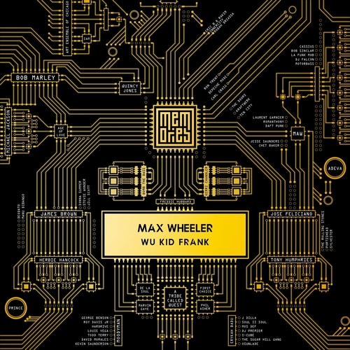 Max Wheeler - Wu Kid Frank [MEM029]